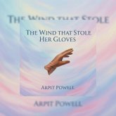 The Wind That Stole Her Gloves (Zaman Illustrated Classics, #2) (eBook, ePUB) The Wind That Stole Her Gloves (Zaman Illustrated Classics, #2) (eBook, ePUB)