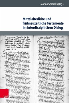 Mittelalterliche und frühneuzeitliche Testamente im interdisziplinären Dialog (eBook, PDF)