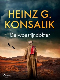 De woestijndokter (eBook, ePUB) - Konsalik, Heinz G.