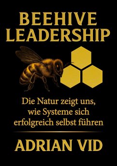 Cover Beehive Leadership (eBook, ePUB)
