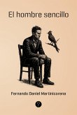 El hombre sencillo (eBook, ePUB) El hombre sencillo (eBook, ePUB)