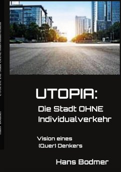 Cover UTOPIA: Die Stadt OHNE Individualverkehrehr (eBook, ePUB)