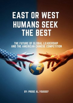 Cover East or West Humans Seek the Best (eBook, ePUB)