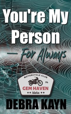Cover You're My Person - For Always (Gem Haven MC series, #2) (eBook, ePUB)