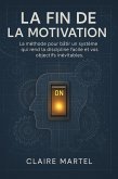 La Fin de la Motivation (eBook, ePUB) La Fin de la Motivation (eBook, ePUB)