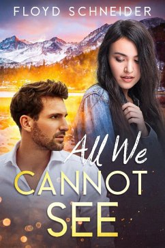 Cover All We Cannot See (Ryan and Danique Rescue Series, #1) (eBook, ePUB)