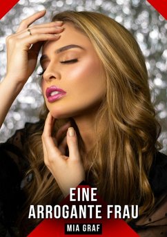 Eine arrogante Frau (eBook, ePUB) - Graf, Mia