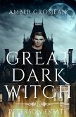 The Great Dark Witch (Peterson Estate, #6) (eBook, ePUB)