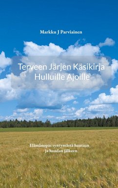 Cover Terveen järjen käsikirja hulluille ajoille. (eBook, ePUB)
