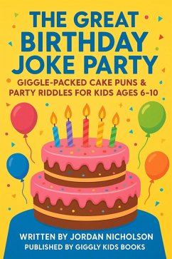 Cover The Great Birthday Joke Party - Giggly Kids Special (Giggly Kids Joke Books, #1) (eBook, ePUB)