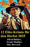 12 Elite-Krimis für den Herbst 2025 (eBook, ePUB)