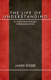 The Life of Understanding (eBook, ePUB) The Life of Understanding (eBook, ePUB)