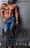May 11 (Havlin Motorcycle Club, #3) (eBook, ePUB) May 11 (Havlin Motorcycle Club, #3) (eBook, ePUB)