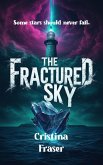 The Fractured Sky (eBook, ePUB)