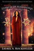 Hypatia of Alexandria: Student - Teacher Edition (Legendary Women of World History Textbooks, #9) (eBook, ePUB)