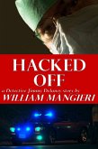 Hacked Off (Detective Jimmy Delaney, #7) (eBook, ePUB)