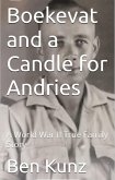 Boekevat and a Candle for Andries (eBook, ePUB)