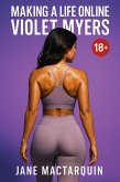 Making a Life Online: Violet Myers (eBook, ePUB) Making a Life Online: Violet Myers (eBook, ePUB)