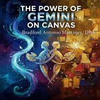 The Power of Gemini on Canvas (eBook, ePUB) The Power of Gemini on Canvas (eBook, ePUB)