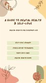 A Guide to Mental Health & Self-Love (eBook, ePUB) A Guide to Mental Health & Self-Love (eBook, ePUB)