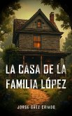 La casa de la familia López (eBook, ePUB)