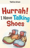 Hurrah! I Have Talking Shoes (eBook, ePUB)
