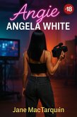 Angie: Angela White (eBook, ePUB) Angie: Angela White (eBook, ePUB)