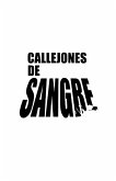 Callejones de Sangre (eBook, ePUB)