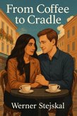 From Coffee to Cradle (eBook, ePUB)