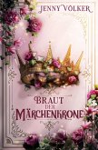 Braut der Märchenkrone Braut der Märchenkrone