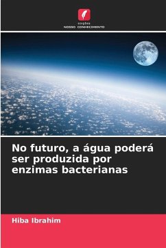 Cover No futuro, a água poderá ser produzida por enzimas bacterianas