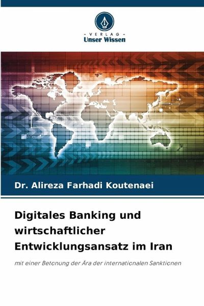 Digitales Banking und wirtschaftlicher Entwicklungsansatz im Iran