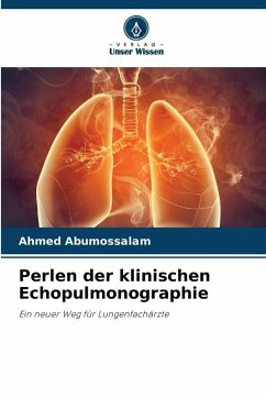 Perlen der klinischen Echopulmonographie - Abumossalam, Ahmed