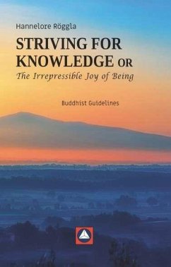 Cover STRIVING FOR KNOWLEDGE or The Irrepressible Joy of Being
