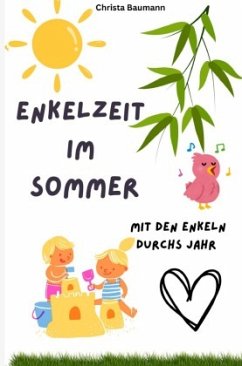 Enkelzeit im Sommer Enkelzeit im Sommer