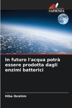 Cover In futuro l'acqua potrà essere prodotta dagli enzimi batterici