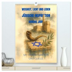 Weisheit, Licht und Leben - Jüdische Inspiration durchs Jahr (hochwertiger Premium Wandkalender 2026 DIN A2 hoch), Kunstdruck in Hochglanz
