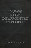 10 Ways To Get Disappointed In People