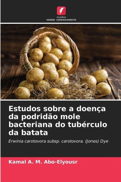 Estudos sobre a doença da podridão mole bacteriana do tubérculo da batata Estudos sobre a doença da podridão mole bacteriana do tubérculo da batata