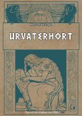 Urväterhort - Germanische Götter- und Heldensagen mit 62 Federzeichnungen von Franz Stassen Urväterhort - Germanische Götter- und Heldensagen mit 62 Federzeichnungen von Franz Stassen