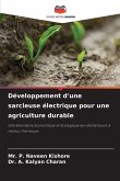 Développement d'une sarcleuse électrique pour une agriculture durable Développement d'une sarcleuse électrique pour une agriculture durable