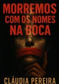 Morremos com os nomes na boca