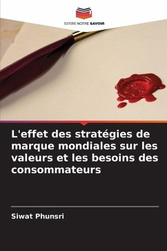 Cover L'effet des stratégies de marque mondiales sur les valeurs et les besoins des consommateurs