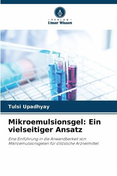 Cover Mikroemulsionsgel: Ein vielseitiger Ansatz