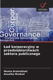¿ad korporacyjny w przedsi¿biorstwach sektora publicznego ¿ad korporacyjny w przedsi¿biorstwach sektora publicznego