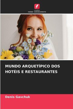 Cover MUNDO ARQUETÍPICO DOS HOTÉIS E RESTAURANTES