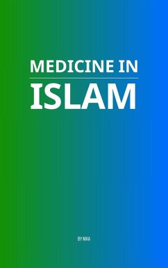 Medicine in Islam (eBook, ePUB) - Maa
