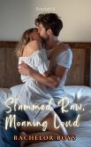 Slammed Raw, Moaning Loud (Bachelor Boys) (eBook, ePUB)