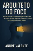 Arquiteto do Foco (eBook, ePUB)