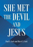 She Met the Devil and Jesus (eBook, ePUB) She Met the Devil and Jesus (eBook, ePUB)